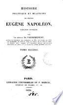 Histoire politique et militaire du prince Eugène Napoléon, vice-roi d'Italie