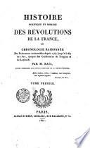 Histoire politique et morale des révolutions de la France, ou Chronologie raisonnée des événemens mémorables depuis 1787 jusqu'à la fin de 1820, époque des Conférences de Troppau et de Laybach; par m. Ball ... Tome premier [-second!