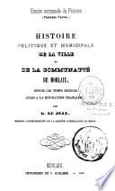 Histoire politique et municipale de la ville et de la communauté de Morlaix depuis les temps reculés jusqu'à la Révolution Française