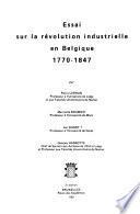 Histoire quantitative et développement de la Belgique: v. l. Essai sur la révolution industrielle en Belgique, 1770-1847