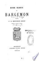 Histoire religieuse de Bargemon dédiée à S. G. Monseigneur Jordany , évêque de Fréjus et Toulon