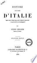 Histoire résumée d'Italie depuis la chute de l'empire romain, jusqu'à la fondation du royaume italien à la mort de Pie IX et de Victor-Emmanuel II.