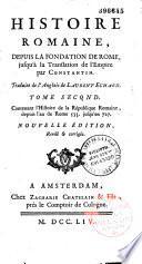 Histoire romaine depuis la fondation de Rome jusqu'à la translation de l'Empire par Constantin. Traduite de l'anglois de Laurent Echard,...[par Daniel de Larroque, continuée par l'abbé Guyou] Nouvelle édition, revûë & corrigée