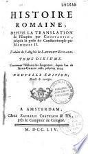 Histoire romaine depuis la fondation de Rome jusqu'à la translation de l'Empire par Constantin. Traduite de l'anglois de Laurent Echard,...[par Daniel de Larroque, continuée par l'abbé Guyou] Nouvelle édition, revûë & corrigée
