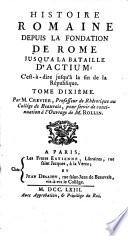 Histoire romaine depuis la foundation de Rome jusqu'à la bataille d'Actium ...