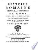 Histoire romaine depuis la foundation de Rome jusqu'à la bataille d'Actium ...