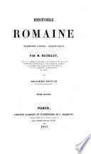 Histoire Romaine. Première partie: République. Deuxième édition revue et augmentée