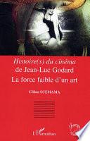 Histoire(s) du cinéma de Jean-Luc Godard