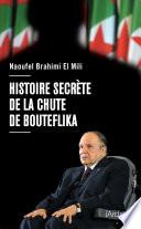 Histoire secrète de la chute de Bouteflika