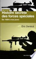 Histoire secrète des forces spéciales