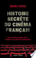 Histoire secrète du cinéma français