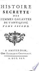 Histoire secrette des Femmes Galantes de l'Antiquité. [By F. N. Dubois.]