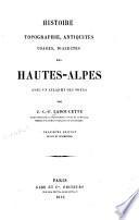 Histoire, topographie, antiquités, usages, dialectes des Hautes-Alpes