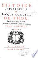 Histoire universelle de Jacque-Auguste de Thou