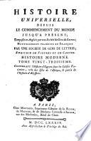Histoire universelle, depuis le commencement du monde jusqu'a present; composee en anglois par une Societe de gens de lettres; nouvellement traduite en francois par une Societe de gens de lettres; enrichie de figures et de ca
