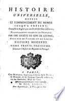 Histoire universelle, depuis le commencement du monde jusqu'a present; composee en anglois par une Societe de gens de lettres; nouvellement traduite en francois par une Societe de gens de lettres; enrichie de figures et de ca