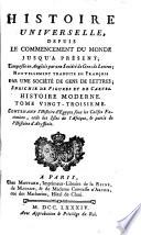 Histoire Universelle, Depuis Le Commencement Du Monde Jusqu'A Présent