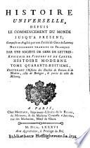 Histoire universelle, depuis le commencement du monde jusqu'a présent