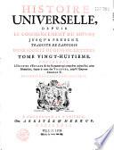 Histoire universelle depuis le commencement du Monde, jusqu'à présent ; Traduite de l'Anglois d'une Société de Gens de Lettres