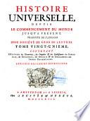 Histoire universelle, depuis le commencement du monde, jusqu'à present. traduite de l'anglois d'une société de gens de lettres. Tome premier [- Tome quarante sixième]...Nouvelle edition. Revue, & corrigée considérablement