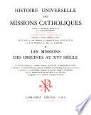 Histoire universelle des missions catholiques