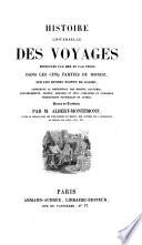 Histoire universelle des voyages effectues par mer et par terre dans les cinq parties du monde, sur les divers points du globe: Voyages en Afrique