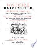 Histoire universelle, sacree et profane, depuis le commencement du monde jusqu'a nos jours