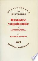Histoire vagabonde (Tome 2) - Idéologies et politique dans la France du XIXe siècle