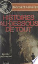 Histoires au-dessous de tout...