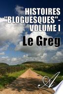 Histoires bloguesques, Volume I