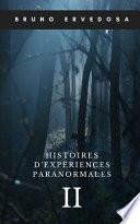 Histoires d'Expériences Paranormales 2