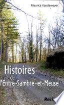 Histoires de Entre-Sambre-et-Meuse