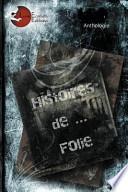 Histoires de Folie
