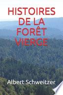 Histoires de la Forêt Vierge