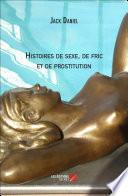 Histoires de sexe, de fric et de prostitution