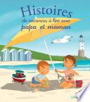 Histoires de vacances à lire avec papa et maman