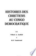 Histoires des chrétiens au Congo démocratique