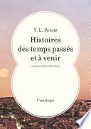 Histoires des temps passés et à venir