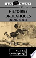 Histoires drolatiques du XIXe siècle