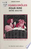Histoires drôles pour rire entre adultes
