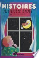 Histoires du petit Troll