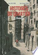 Histoires du quartier (Tome 2) - Chemins