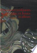 Histoires extraordinaires de chez nous, en Beauce et ailleurs