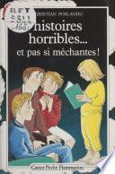 Histoires horribles... et pas si méchantes !