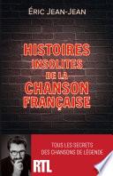 Histoires insolites de la chanson française