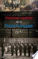 Histoires insolites de la Police Française