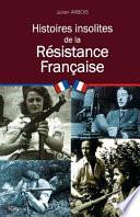 Histoires insolites de la Résistance française