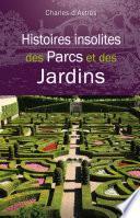 Histoires insolites des Parcs et des Jardins