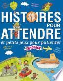 Histoires pour attendre et petits jeux pour patienter : en voyage