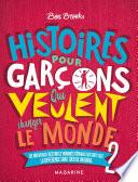 Histoires pour garçons qui veulent changer le Monde-Vol.2
